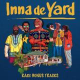 INNA DE YARD - Rare Bonus Tracks '2020