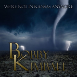 Bobby Kimball - Were Not in Kansas Anymore '2016