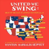 Wynton Marsalis Septet - United We Swing: Best of the Jazz at Lincoln Center Galas '2018