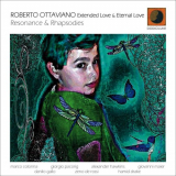 Roberto Ottaviano - Resonance & Rhapsodies (Extended Love & Eternal Love) '2020