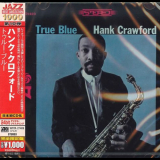 Hank Crawford - True Blue '1964 [2013]