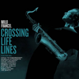 Mulo Francel - Crossing Life Lines '2020