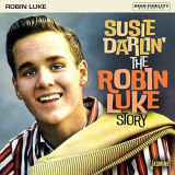 Robin Luke - Susie Darlin: The Robin Luke Story '2020