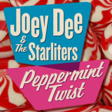 Joey Dee & The Starliters - Peppermint Twist '2020