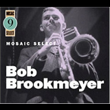 Bob Brookmeyer - Mosaic Select 9 '2004