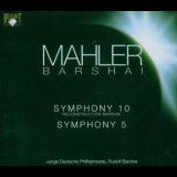 Rudolf Barshai - Mahler: Symphony Nos. 10 & 5 '2003