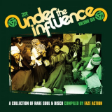 Faze Action - Under The Influence Volume Six (A Collection Of Rare Soul & Disco) '2018