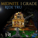 Midnite - Ride Tru '2014