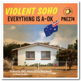 Violent Soho - Everything Is A-OK '2020
