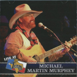 Michael Martin Murphey - Live at Billy Bobs Texas '2004