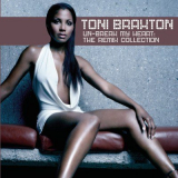 Toni Braxton - Un-Break My Heart: The Remix Collection '2005