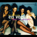 En Vogue - Dont Let Go (Love) '1996