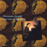 Hiromasa Suzuki - Last Live at Studio F '2010