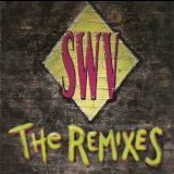SWV - The Remixes '1994