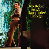 Ivo Robic - Ivo Robic singt Kaempfert-Erfolge '1968/2021