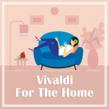 Antonio Vivaldi - Vivaldi for the Home '2021