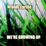 Brandi Carlile - Were Growing Up '2003