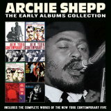 Archie Shepp - The Early Albums Collection '2019