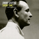 Jimmy Giuffre - Show Time '2018
