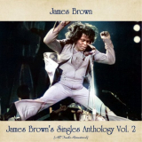 James Brown - James Browns Singles Anthology, Vol. 2 (All Tracks Remastered) '2021