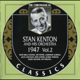 Stan Kenton - The Chronogical Classics: 1947 vol. 2 '1999