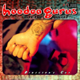 Hoodoo Gurus - Bite The Bullet Directors Cut '1998