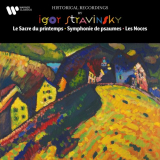 Igor Stravinsky - Stravinsky: Le Sacre du printemps, Symphonie de psaumes & Les Noces '2021