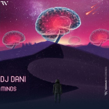 DJ Dani - Minds '2020