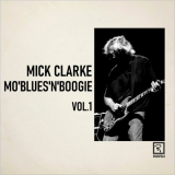 Mick Clarke - MoBluesnBoogie Vol. 1 '2020