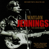 Waylon Jennings - Only Daddy Thatll Walk the Line '2005