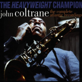 John Coltrane - Heavyweight Champion: The Complete Atlantic Recordings '1995