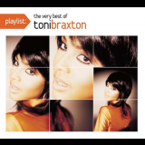 Toni Braxton - Playlist: The very best of Toni Braxton '2008