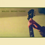 Wilco - Being There (Deluxe Edition) '2017