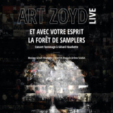Art Zoyd - Live: Et Avec Votre Esprit - La Foret De Samplers '2021