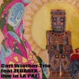 Carl Winther - Live in La Paz '2021
