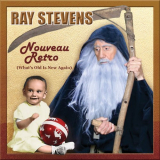 Ray Stevens - Nouveau Retro (Whats Old Is New) '2021