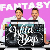 Fantasy - Wild Boys '2021