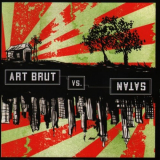 Art Brut - Art Brut vs Satan '2009