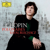 Rafal Blechacz - Chopin: Polonaises '2013