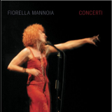 Fiorella Mannoia - Concerti '2004