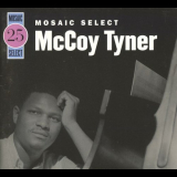 McCoy Tyner - Mosaic Select 25 '2007