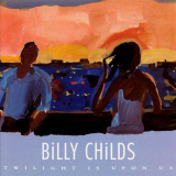 Billy Childs - Twilight Is Upon Us '1989