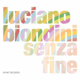 Luciano Biondini - Senza Fine '2019