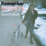 Remember Sports - Sunchokes (Deluxe Edition) '2019