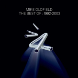 Mike Oldfield - The Best Of 1992-2003 '2015