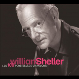 William Sheller - Les 100 Plus Belles Chansons '2007