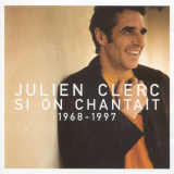 Julien Clerc - Si on chantait: 1968-1997 '1998