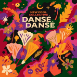 New Cool Collective - DansÃ© DansÃ© '2019