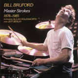Bill Bruford - Master Strokes 1978-1985 '1986