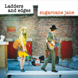 Sugarcane Jane - Ladders and Edges '2017